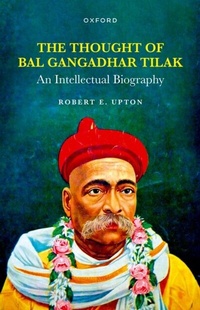 Abbildung von: The Thought of Bal Gangadhar Tilak - OUP eBook