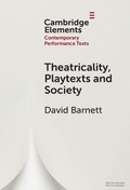 Cover: Theatricality, Playtexts and Society - Cambridge University Press