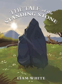 Enlarge image Cover: The Tale of the Standing Stone - Austin Macauley Publishers