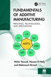Abbildung von: Fundamentals of Additive Manufacturing - CRC Press