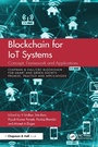 Cover: Blockchain for IoT Systems - Chapman and Hall