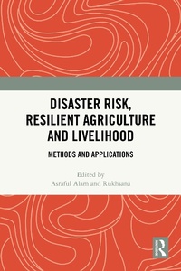 Enlarge image Cover: Disaster Risk, Resilient Agriculture and Livelihood - CRC Press