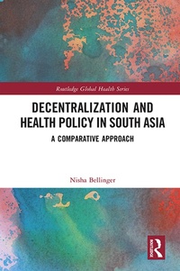 Abbildung von: Decentralization and Health Policy in South Asia - Routledge