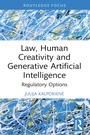 Cover: Law, Human Creativity and Generative Artificial Intelligence - Routledge