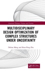 Cover: Multidisciplinary Design Optimization of Complex Structures Under Uncertainty - CRC Press