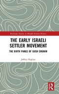 Cover: The Early Israeli Settler Movement - Routledge