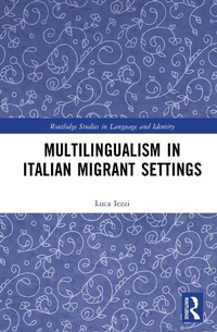 Abbildung von: Multilingualism in Italian Migrant Settings - Routledge