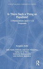 Cover: Is There Such a Thing as Populism? - Routledge