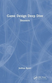 Enlarge image Cover: Game Design Deep Dive - CRC Press