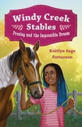 Cover: Windy Creek Stables: Presley and the Impossible Dream - Feiwel & Friends