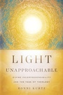 Cover: Light Unapproachable - IVP Academic