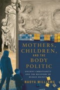 Cover: Mothers, Children, and the Body Politic - IVP Academic
