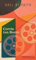 Cover: Corrie ten Boom - Christian Focus Publications Ltd