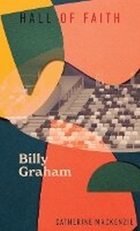 Enlarge image Cover: Billy Graham - Christian Focus Publications Ltd