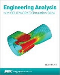 Abbildung von: Engineering Analysis with SOLIDWORKS Simulation 2024 - SDC Publications