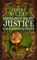Cover: Bartholomew Roberts' Justice (The Pirate Priest, #2) - Babelcube Inc.