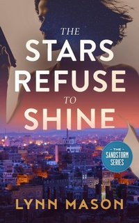 Enlarge image Cover: The Stars Refuse to Shine - Lynn Mason