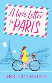Bild vergrößern Bild: A Love Letter to Paris - Boldwood Books Ltd