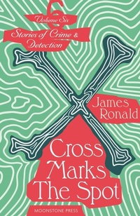 Enlarge image Cover: Cross Marks the Spot - Moonstone Press