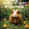 Cover: Animal Stories & Lullabies for Children - Quiet Time Now