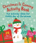 Cover: Christmas Is Coming Activity Book - Noodle Juice Ltd