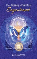 Cover: The Journey of Spiritual Empowerment - Balboa Press UK