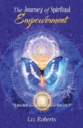 Cover: The Journey of Spiritual Empowerment - Balboa Press UK