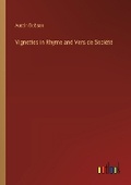Cover: Vignettes in Rhyme and Vers de Soci?t? - Outlook Verlag