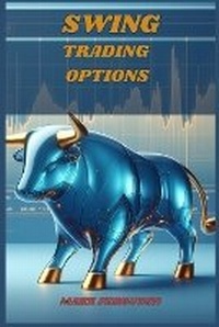 Enlarge image Cover: Swing Trading Options - MARK FERGUSON