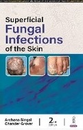 Cover: Superficial Fungal Infections of the Skin - Jaypee Brothers Medical Publishers