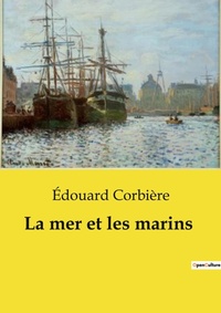 Abbildung von: La mer et les marins - Culturea