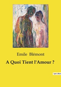 Abbildung von: A Quoi Tient l'Amour ? - Culturea
