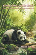 Cover: Pandas, China, and the World - Poplar House Press