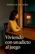 Cover: Viviendo con un adicto al juego - TR Ediciones