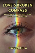 Cover: Love's Broken Compass: Reclaiming Your Direction After a Heartbreak - Creative2Hemispheres