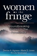 Cover: Women On The Fringe: Groundbreaking Women In The Paranormal - Where's Lucy Productions