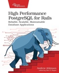 Cover: High Performance PostgreSQL for Rails - Pragmatic Bookshelf