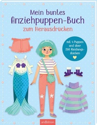Abbildung von: Mein buntes Anziehpuppen-Buch zum Herausdrücken - arsEdition