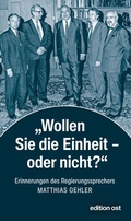 Cover: &raquo;Wollen Sie die Einheit - oder nicht?&laquo; - Das Neue Berlin