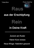 Cover: Raus aus der Ersch&ouml;pfung - Rein in Deine Kraft - tredition
