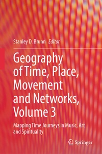 Enlarge image Cover: Geography of Time, Place, Movement and Networks, Volume 3 - Springer