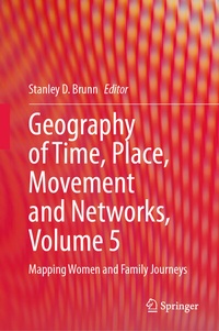 Enlarge image Cover: Geography of Time, Place, Movement and Networks, Volume 5 - Springer