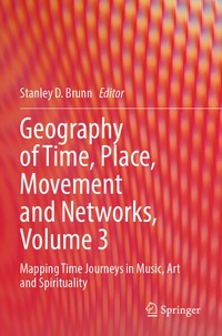 Enlarge image Cover: Geography of Time, Place, Movement and Networks, Volume 3 - Springer