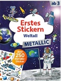 Cover: Erstes Stickern Metallic - Weltall - arsEdition