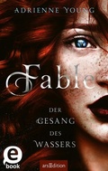 Cover: Fable - Der Gesang des Wassers (Fable 1) - arsEdition
