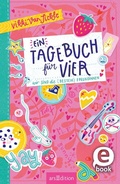 Cover: Ein Tagebuch f&uuml;r vier - Wir sind die besten Freundinnen - arsEdition