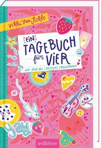 Abbildung von: Ein Tagebuch für vier - Wir sind die besten Freundinnen - arsEdition