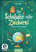 Cover: Ein Schuljahr voller Zauberei - Freistunde statt Erdkunde (Ein Schuljahr voller Zauberei 3) - arsEdition