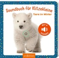 Cover: Soundbuch f&uuml;r Klitzekleine - Tiere im Winter - arsEdition