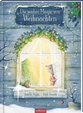 Cover: Die wahre Magie von Weihnachten - arsEdition